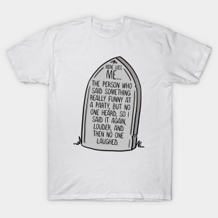 I'm Dead Joke - Bad Joke T-Shirt